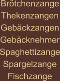Brötchenzange Thekenzangen Gebäckzangen Gebäcknehmer Spaghettizange Spargelzange Fischzange